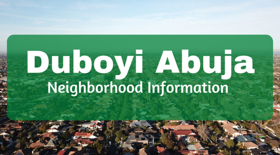 Duboyi Abuja: Neighborhood Information
