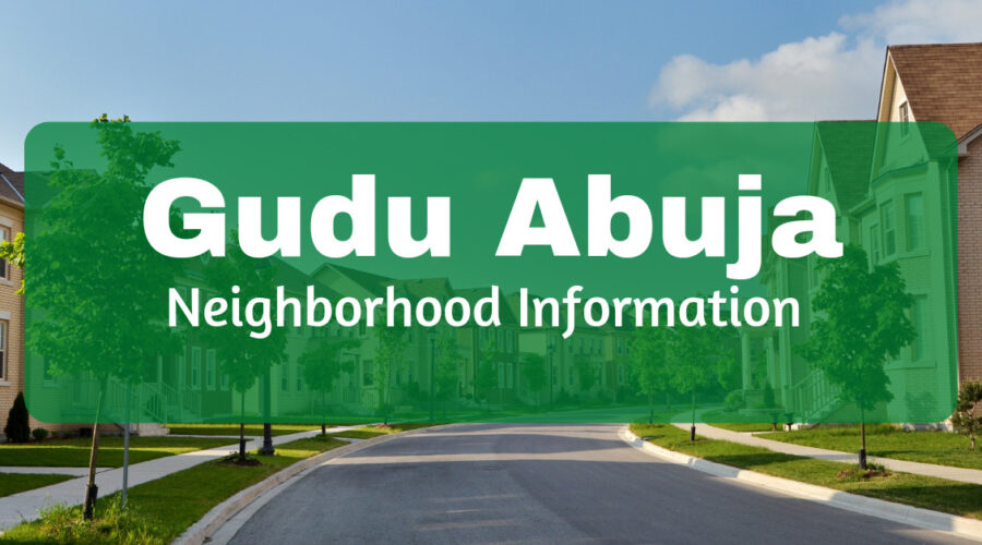 Gudu Abuja: Neighborhood Information